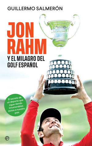 JON RHAM Y EL MILAGRO DEL GOLF ESPAOL