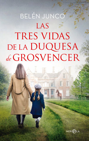 LAS TRES VIDAS DE LA DUQUESA DE GROSVENCER