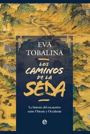 Los Caminos de la Seda