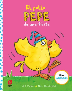 El Pollo Pepe Da una Fiesta. Carrusel