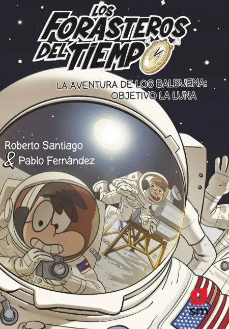 Forasteros del Tiempo 12. La Aventura de los Balbuena Objetivo la Luna