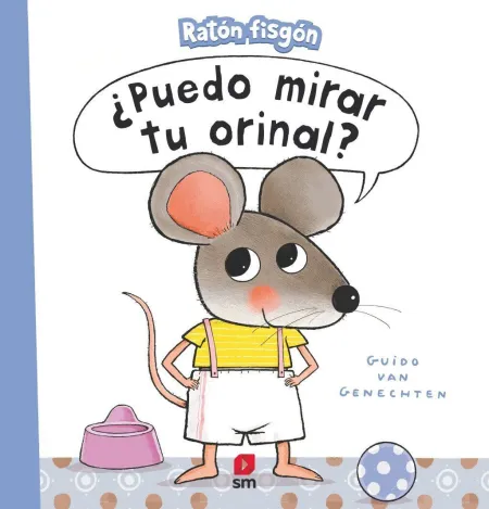Puedo Mirar tu Orinal ?