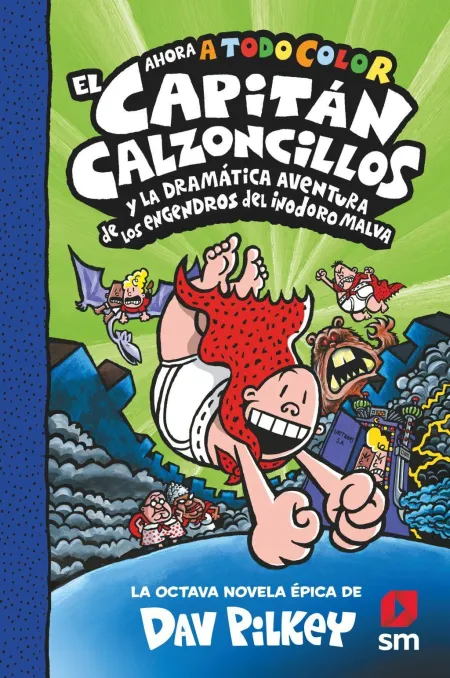 El CapitaN Calzoncillos y la Dramatica Aventura de los Engendros del Ino