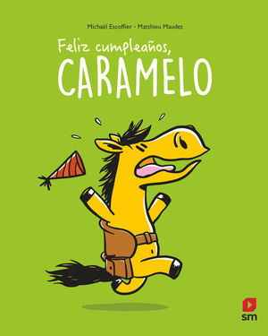 FELIZ CUMPLEA�O, CARAMELO