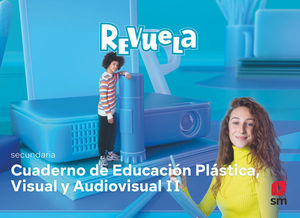 EDUACION PLSTICA Y AUDIOVISUAL 3 ESO CUADERNO REVUELA ED. 2022