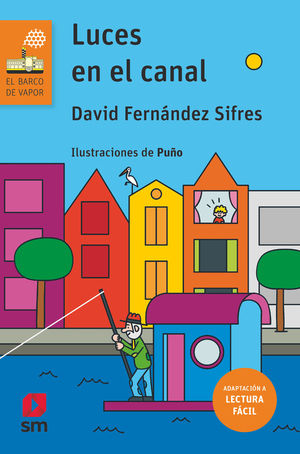 LUCES EN EL CANAL ( LECTURA FACIL )
