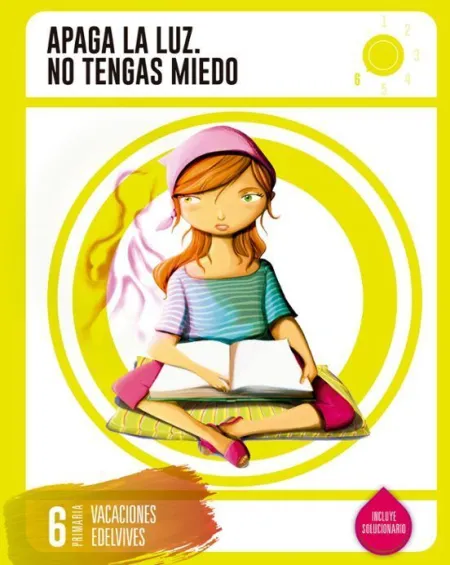 Vacaciones 6º Ep Apaga la Luz, no Tengas Miedo Ed. 2016
