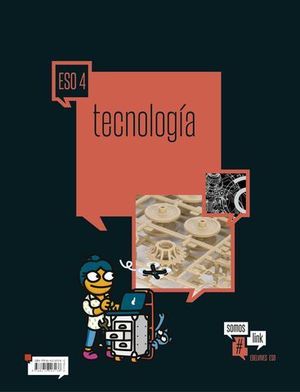 TECNOLOGIA 4 ESO #SOMOSLINK  ED. 2016