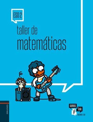 TALLER DE MATEMATICAS 2 ESO  ED. 2017