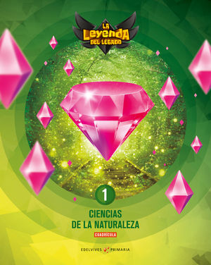 CIENCIAS NATURALEZA 1 EP CUADRICULA LA LEYENDA LEGADO + LICENCIA DIGITAL ED. 2021