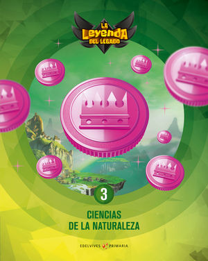 CIENCIAS NATURALES 3 EP LA LEYENDA DEL LEGADO + LICENCIA DIGITAL ED. 2021