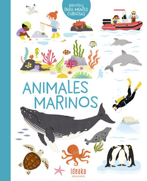 ANIMALES MARINOS.  BIBLIOTECA PARA MENTES CURIOSAS