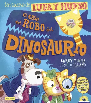 Lupa y Hueso. El Caso del Robo del Dinosaurio
