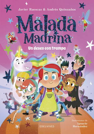 MALADA MADRINA.  UN DESEO CON TRAMPA
