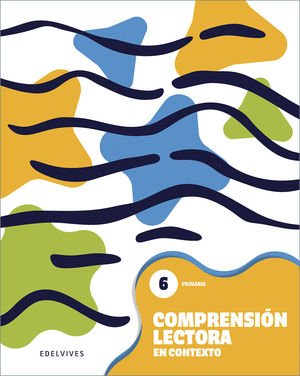 COMPRENSION LECTORA 6 EP EN CONTEXTO ED. 2025