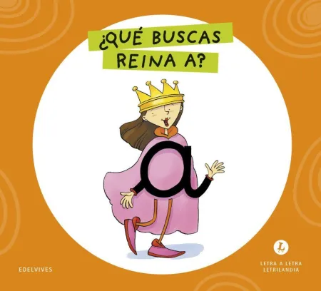 Que Buscas Reina a ? Cuentos Letrilandia