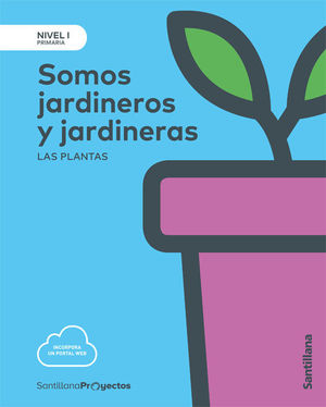 NIVEL I SOMOS JARDINERO Y JARDINERA ED. 2017