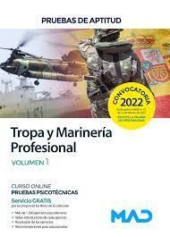 PRUEBAS DE APTITUD PARA EL ACCESO A TROPA Y MARINERA PROFESIONAL. VOLUMEN 1