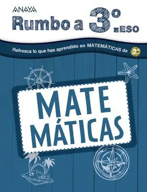 Cuaderno de Vacaciones Matematicas Rumbo a... 3º eso Ed. 2024