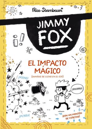 JIMMY FOX 1.  EL IMPACTO MAGICO