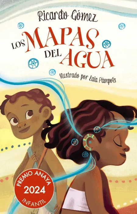 Los Mapas del Agua (Premio Anaya 2024)