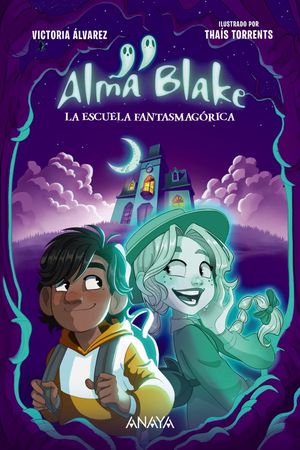 ALMA BLAKE.  LA ESCUELA FANTASMAGORICA