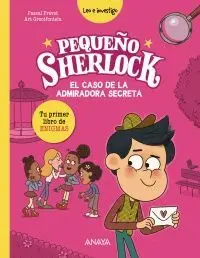 Pequeño Sherlock. El Caso de la Admiradora Secreta