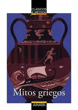 Mitos Griegos. Clasicos a Medida