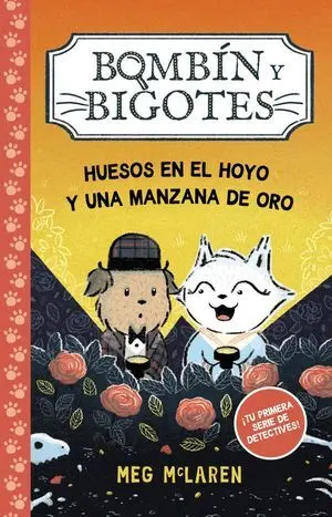 Bombin y Bigotes 1. Huesos en el Hoyo y una Manzana de Oro