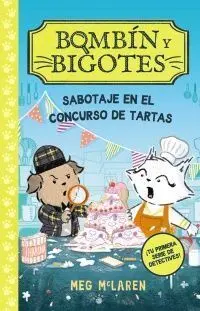 BombiN y Bigotes 2: Sabotaje en el Concurso de Tartas