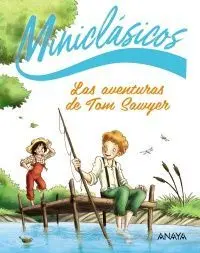 Las Aventuras de Tom Sawyer. Miniclasicos