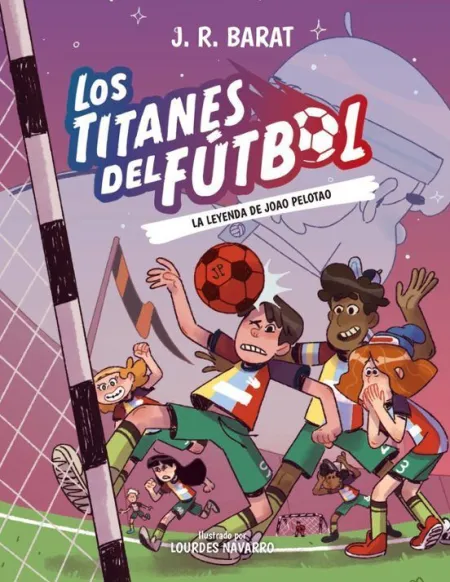 Los Titanes del Futbol 3. La Leyenda de Joao Pelotao