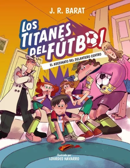Los Titanes del Futbol 4. El Asesinato del Delantero Centro