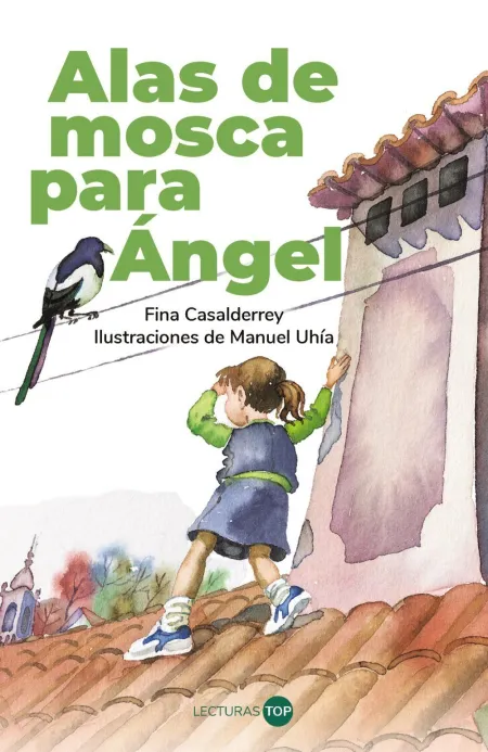 Alas de Mosca para Angel. Lecturas Top 10 Años