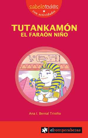 TUTANKAMON. EL FARAON NI�O