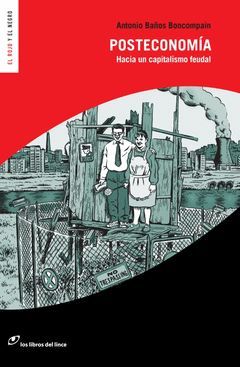 POSTECONOMIA HACIA UN CAPITALISMO FEUDAL