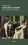 NAPOLEON Y JOSEFINA CARTAS, EN EL AMOR Y EN LA GUERRA