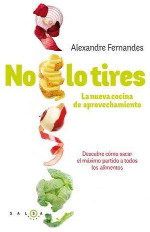NO LO TIRES LA NUEVA COCINA DE APROVECHAMIENTO