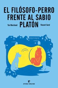 EL FILOSOFO-PERRO FRENTE AL SABIO PLATON