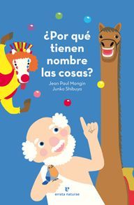 POR QUE TIENEN NOMBRE LAS COSAS ?
