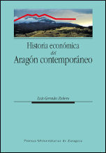 HISTORIA ECONOMICA DEL ARAGON CONTEMPORANEO