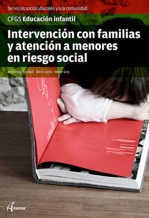 *ND* INTERVENCION CON FAMILIAS Y ATENCION A MENORES EN RIESGO SOCIAL