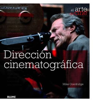 DIRECCION CINEMATOGRAFICA EL ARTE DEL CINE