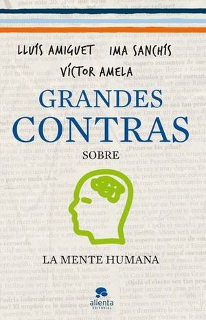 GRANDES CONTRAS SOBRE LA MENTE HUMANA