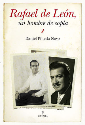 RAFAEL DE LEON UN HOMBRE DE COPLA