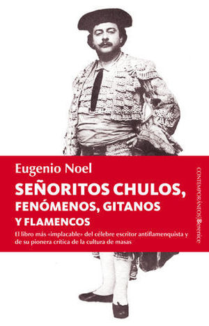 SE�ORITOS CHULOS, FENOMENOS, GITANOS Y FLAMENCOS