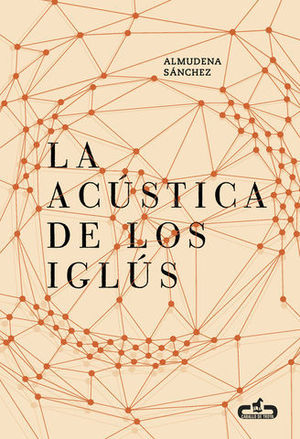 LA ACUSTICA DE LOS IGLUS