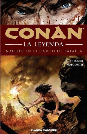 NACIDO EN EL CAMPO DE BATALLA CONAN LA LEYENDA