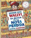 DONDE ESTA WALLY ? EN BUSCA DE LA NOTA PERDIDA ED. COLECCIONISTA