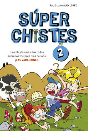 SUPERCHISTES N 2 LAS VACACIONES